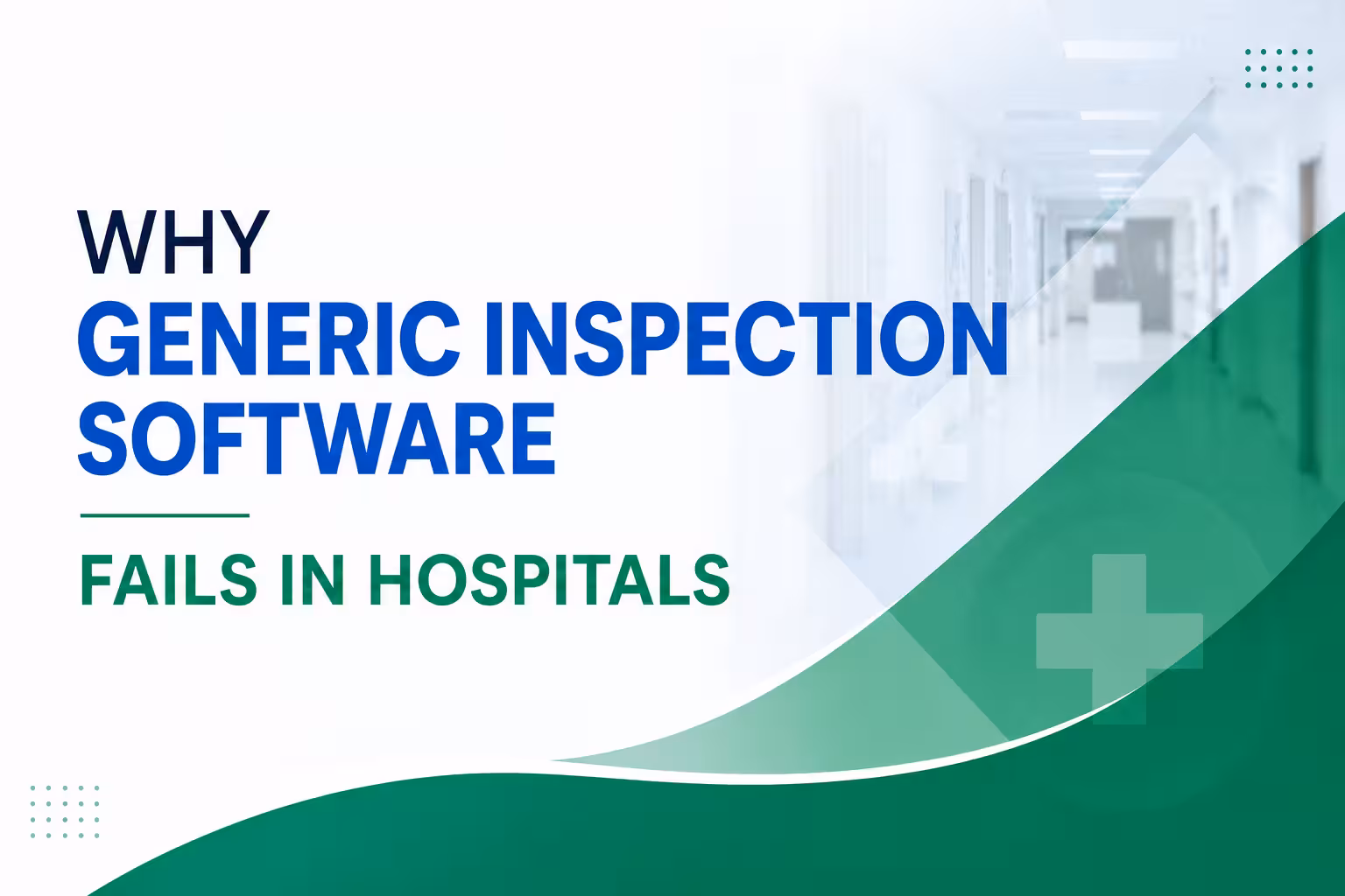 Why Generic Inspection Software Falls
